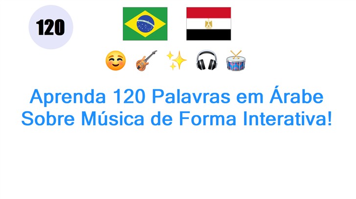 Aprenda 120 Palavras em Árabe Sobre Música de Forma Interativa!